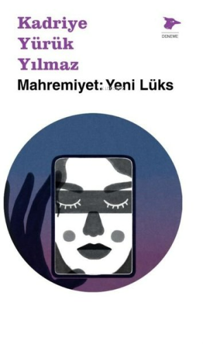 Mahremiyet: Yeni Lüks | Kadriye Yürük Yılmaz | Alakarga Sanat Yayınlar