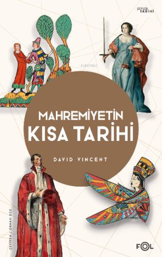 Mahremiyetin Kısa Tarihi | David Vincent | Fol Kitap