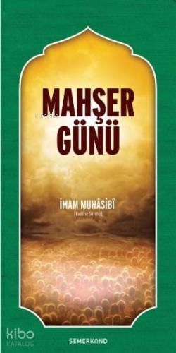 Mahşer Günü | Haris el-Muhasibi | Semerkand Yayınları