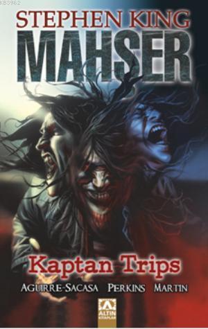 Mahşer - Kaptan Trips | Stephen King | Altın Kitaplar