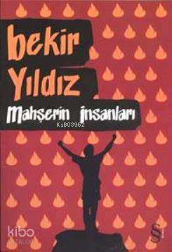 Mahşerin İnsanları | Bekir Yıldız | Everest Yayınları