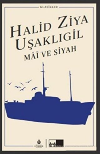 Mai ve Siyah | Halit Ziya Uşaklıgil | İBB Yayınları