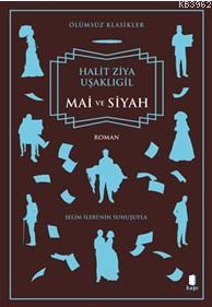 Mai ve Siyah | Halit Ziya Uşaklıgil | Kapı Yayınları