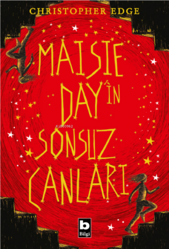 Maisie Day'in Sonsuz Canları | Christopher Edge | Bilgi Yayınevi