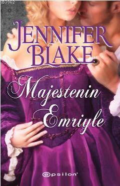 Majestenin Emriyle | Jennifer Blake | Epsilon Yayınevi