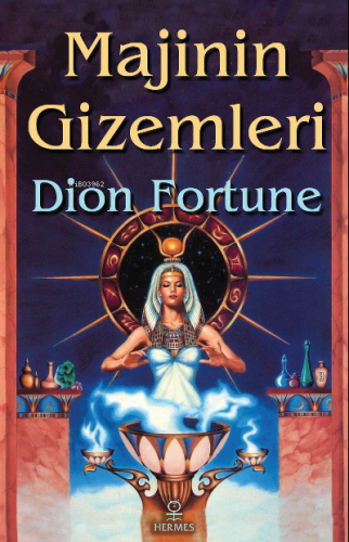 Majinin Gizemleri | Dion Fortune | Hermes Yayınları