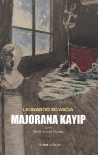 Majorana Kayıp | Leonardo Sciascia | Dipnot Yayınları