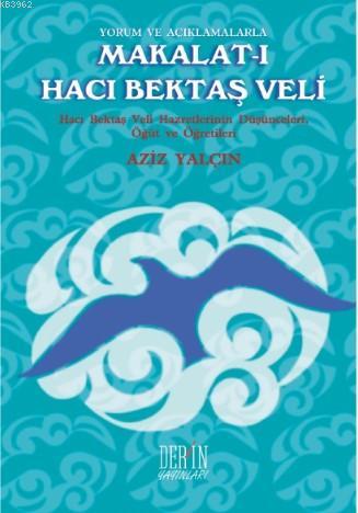 Makalat-ı Hacı Bektaş Veli | Aziz Yalçın | Derin Yayınları