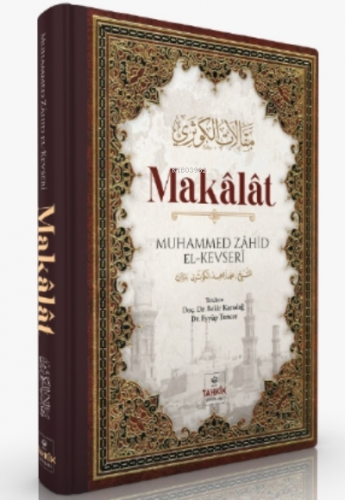 Makâlât | Muhammed Zahid el-Kevseri | Tahkîk Yayınları