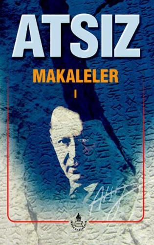 Makaleler 1 | Hüseyin Nihal Atsız | İrfan Yayıncılık