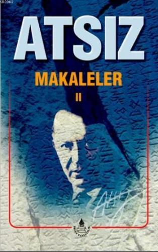 Makaleler 2 | Hüseyin Nihal Atsız | İrfan Yayıncılık