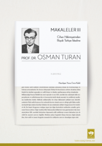 Makaleler 3 | Osman Turan | Ötüken Neşriyat