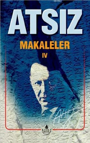 Makaleler 4 | Hüseyin Nihal Atsız | İrfan Yayıncılık