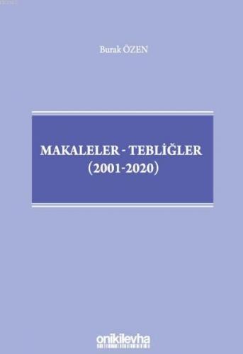 Makaleler-Tebliğler (2001-2020) | Burak Özen | On İki Levha Yayıncılık