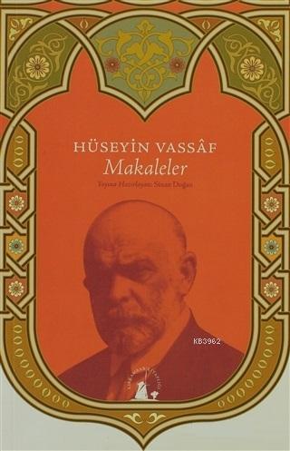 Makaleler | Osmanzade Hüseyin Vassaf | Kırkambar Kitaplığı