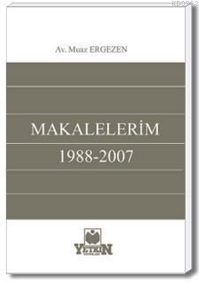 Makalelerim 1988 -2007 | Şükrü Yıldız | Yetkin Yayınları