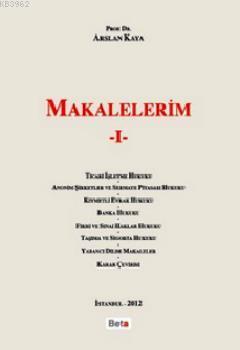 Makalelerim I | Arslan Kaya | Beta Akademik