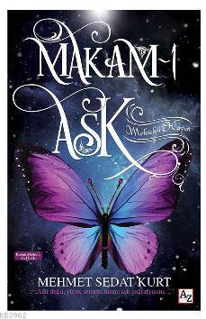 Makam-ı Aşk | Mehmet Sedat Kurt | Az Kitap