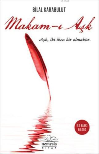 Makam-ı Aşk | Bilal Karabulut | Nemesis Kitap