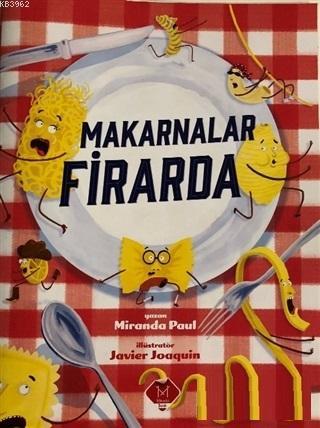 Makarnalar Firarda | Miranda Paul | Mikado Yayınları