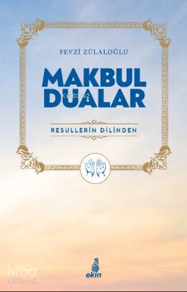 Makbul Dualar | Fevzi Zülaloğlu | Ekin Yayınları - İstanbul