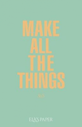 Make All The Things | Kolektif | Elas Paper