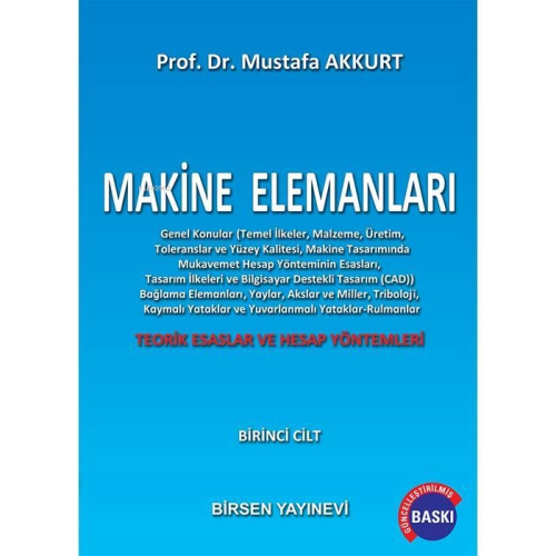 Makine Elemanları 1 | Mustafa Akkurt | Birsen Yayınevi