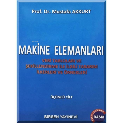 Makine Elemanları 3 | Mustafa Akkurt | Birsen Yayınevi