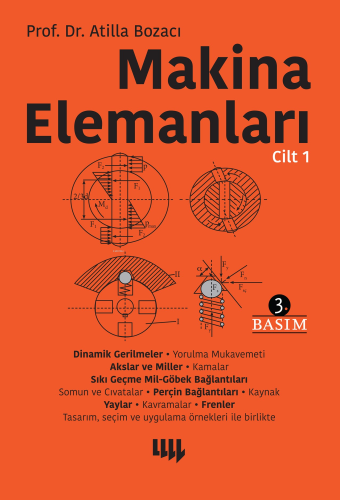 Makine Elemanları Cilt 1 | Atilla Bozacı | Literatür Yayıncılık Dağıtı