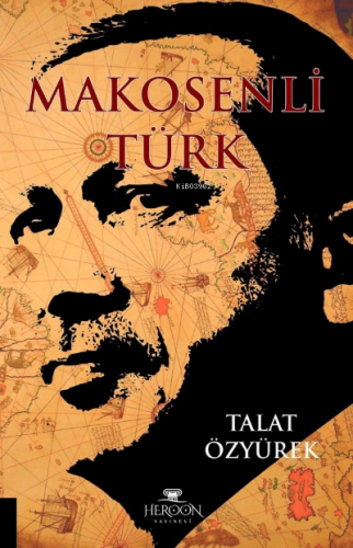 Makosenli Türk | Talat Özyürek | Heroon Yayınevi