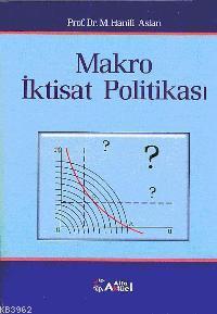 Makro İktisat Politikası | M. Hanifi Aslan | Alfa Aktüel Yayıncılık