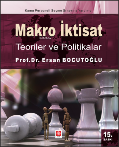 Makro İktisat - Teoriler ve Politikalar | Ersan Bocutoğlu | Ekin Kitab