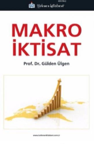 Makro İktisat | Gülden Ülgen | Türkmen Kitabevi