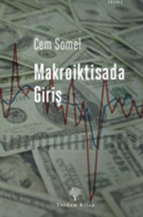 Makroiktisada Giriş | Cem Somel | Yordam Kitap