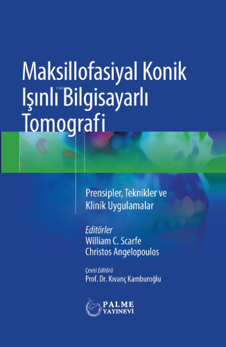 Maksillofasiyal Konik Işınlı Bilgisayarlı Tomografi | William C. Scarf