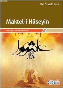 Maktel-i Hüseyin | Hacı Nureddin Efendi | Önsöz Yayıncılık