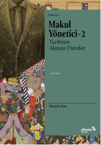 Makul Yönetici – 2: Tarihten Alınan Dersler | | Albaraka Yayınları