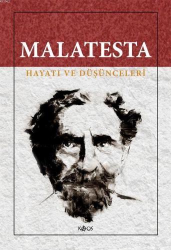 Malatesta - Hayatı ve Düşünceleri | Vernon Richards | Kaos Yayınları