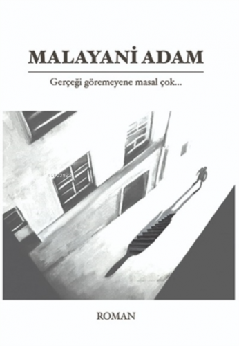 Malayani Adam | Muhammed Mustafa Gündüz | İkinci Adam Yayınları