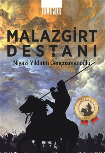 Malazgirt Destanı | Niyazi Yıldırım Gençosmanoğlu | Ihlamur Kitap