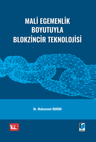 Mali Egemenlik Boyutuyla Blokzincir Teknolojisi | Muhammet Durdu | Ada