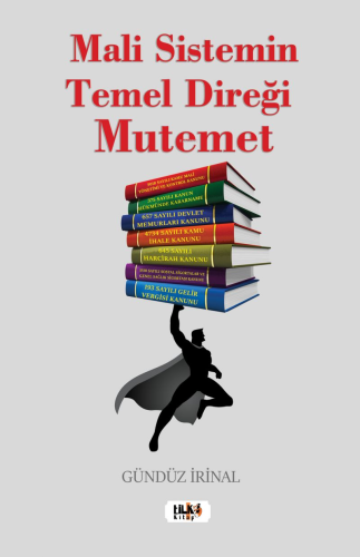 Mali Sistemin Temel Direği Mutemet | Gündüz İrinal | Tilki Kitap