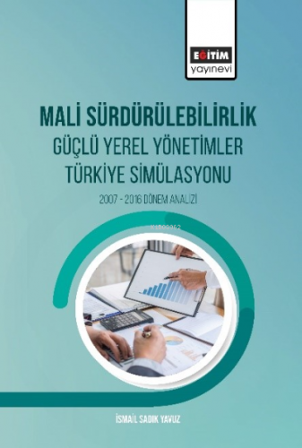 Mali Sürdürülebilirlik Güçlü Yerel Yönetimler Türkiye Simülasyonu | İs