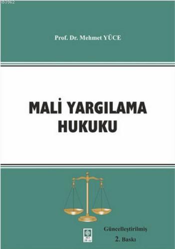 Mali Yargılama Hukuku | Mehmet Yüce | Ekin Kitabevi Yayınları