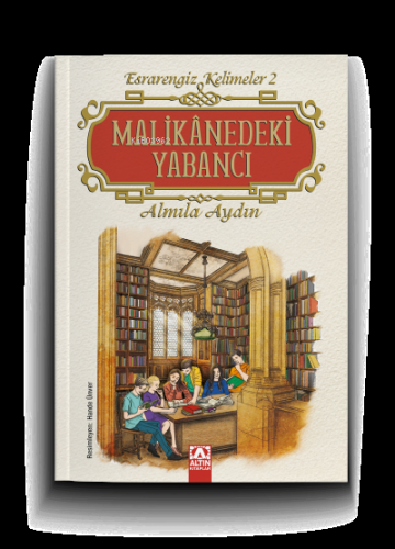 Malikanedeki Yabancı | Almila Aydın | Altın Kitaplar