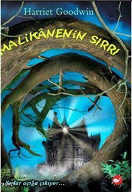 Malikanenin Sırrı | Harriet Goodwin | Beyaz Balina Yayınları