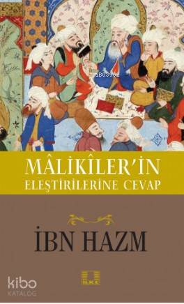 Maliklerin Eleştirilerine Cevap | İbn Hazm | İlke Yayıncılık