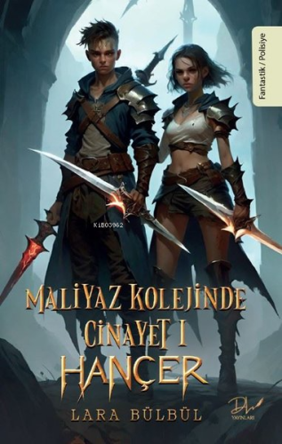 Maliyaz Kolejinde Cinayet 1 - Hançer | Lara Bülbül | Dls Yayınları