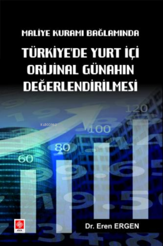 Maliye Kuramı Bağlamında;;Türkiyede Yurt İçi Orijinal Günahın Değerlen