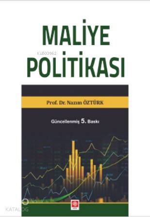 Maliye Politikası | Nazım Öztürk | Ekin Kitabevi Yayınları